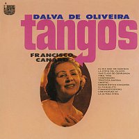 Dalva de Oliveira, Francisco Canaro – Tangos