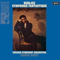 Sir Georg Solti, Chicago Symphony Orchestra – Berlioz: Symphonie fantastique; Overture Les francs-juges
