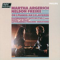 Martha Argerich, Nelson Freire – Rachmaninov:Suite No.2 /Ravel a Valse/Lutoslawski:/Paganini Variations