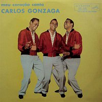 Carlos Gonzaga – Meu Coracao Canta