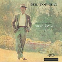 Fred Astaire – Mr. Top Hat