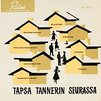 Tapio Rautavaara – Tapsa Tannerin seurassa