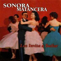 La Sonora Matancera – Los Invita A Bailar