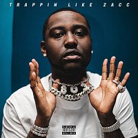 Blacc Zacc – Trappin Like Zacc