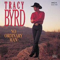 Tracy Byrd – No Ordinary Man