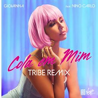 Giovanna, Nino Carlo – Cola Em Mim [Tribe Remix]