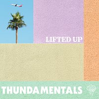 Thundamentals – Lifted Up
