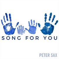 Peter Sax – Song for You (Radio Edit)