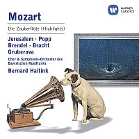 Chor des Bayerischen Rundfunks, Symphonieorchester des Bayerischen Rundfunks, Bernard Haitink – Mozart - Die Zauberflote (highlights)