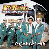 Los Razos – Con Banda Y De Parranda