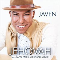 JAVEN – Jehovah (feat. Imani Milele Children's Choir)?