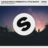 Lucas & Steve & Firebeatz – Keep Your Head Up (feat. Little Giants)