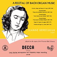 Jeanne Demessieux - The Decca Legacy [Vol. 2: Jeanne Demessieux plays Bach at Victoria Hall, Geneva]