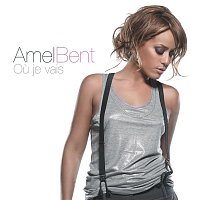 Amel Bent – Ou je vais