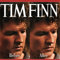Tim Finn – Before & After