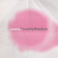 sunnytheduo – Over U