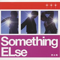 Something Else – Hikari no Ito