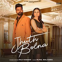 Raj Mawar – Jhuth Bolna