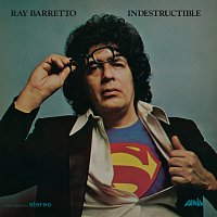 Ray Barretto – Indestructible [Remastered 2023]