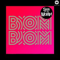 sam!, The Whomp – Bom Bom