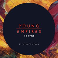 Young Empires – The Gates [Teen Daze Remix]