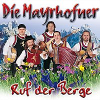 Die Mayrhofner – Ruf der Berge