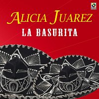 Alicia Juárez – La Basurita