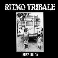 Ritmo Tribale – Bocca Chiusa [Remastered]