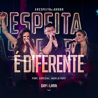 Day & Lara, Murilo Huff – É Diferente [Ao Vivo]