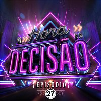 A HORA DA DECISAO [Ao Vivo / Episódio Dos Finalistas]