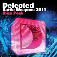 Various Artists.. – Defected Battle Weapons 2011 Ibiza Peak