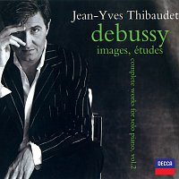 Jean-Yves Thibaudet – Debussy: Complete Works for Solo Piano Vol.2 - Images, Etudes