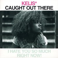 Kelis – Caught Out There
