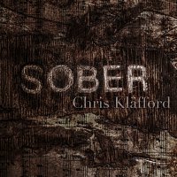 Chris Klafford – Sober