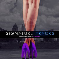 Signature Tracks – Music Featured On Real Housewives Of Atlanta