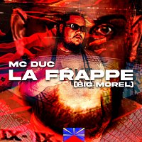 Mc Duc – La Frappe [BIG MOREL]