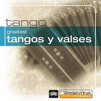 Přední strana obalu CD Greatest Tangos Y Valses From Argentina To The World