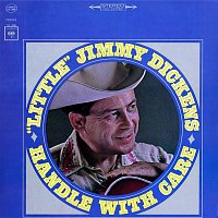 "Little" Jimmy Dickens – Handle with Care