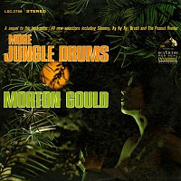 Morton Gould, His Orchestra – More Jungle Drums