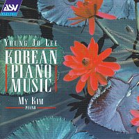My Kim – Young Jo Lee: Korean Piano Music