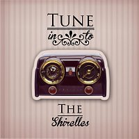 The Shirelles – Tune in to