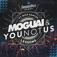 MOGUAI, YouNotUs, Nico Santos – Lessons [Parookaville 2017 Anthem]