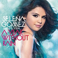 Selena Gomez & The Scene – A Year Without Rain [International Standard Version]