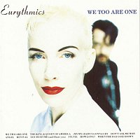 Eurythmics, Annie Lennox, Dave Stewart – We Too Are One