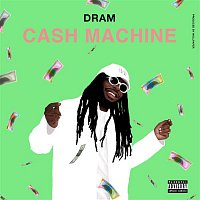 Shelley FKA DRAM – Cash Machine