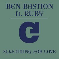 Ben Bastion – Screaming For Love (feat. Ruby) [Extended Remix]