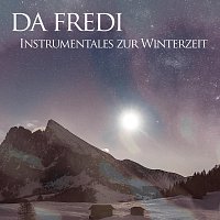 Da Fredi – Instrumentales zur Winterzeit