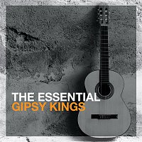 Gipsy Kings – The Essential Gipsy Kings