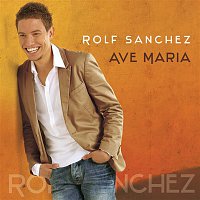 Rolf Sanchez – Ave Maria