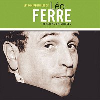 Léo Ferré – Les indispensables